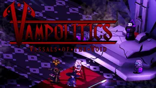Vampolitics: Vassals of the Void