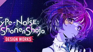 Type-NOISE: Shonen Shojo DESIGN WORKS Deluxe