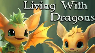 Living With Dragons