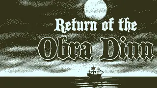 Return of the Obra Dinn