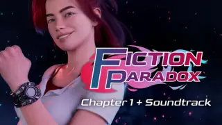 Fiction Paradox - Chapter 1 + Soundtrack