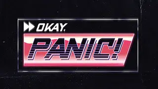 Okay, Panic!