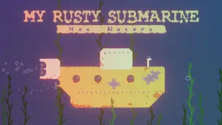 My Rusty Submarine - New Waters