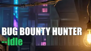 Bug Bounty Hunter --Idle