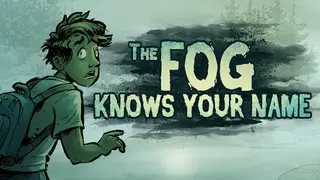The Fog Knows Your Name