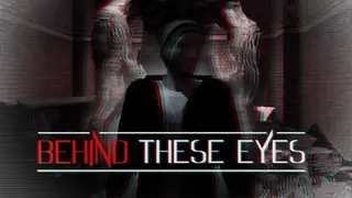 BEHIND THESE EYES: A Short Horror Story