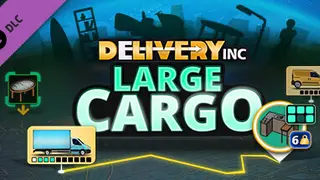 Delivery INC - Large Cargo