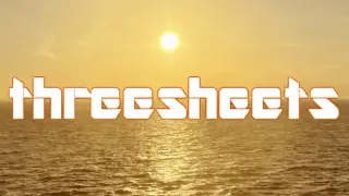 Three Sheets