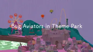 Bug Aviators in Theme Park