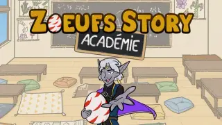Zœufs Story Academie