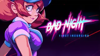 Bad Night - First Incursion