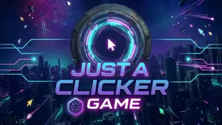 Just a Clicker Game