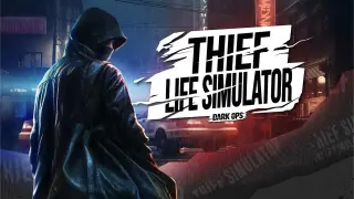 THIEF LIFE SIMULATOR: Dark Ops - Switch