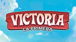 Victoria: La Primera
