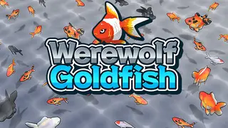 Werewolf Goldfish
