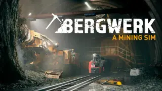 BERGWERK - A Mining Sim