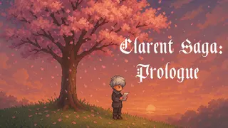 Clarent Saga: Prologue