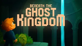 Beneath the Ghost Kingdom