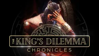 The King's Dilemma: Chronicles