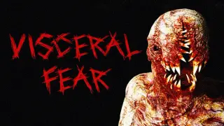 Visceral Fear