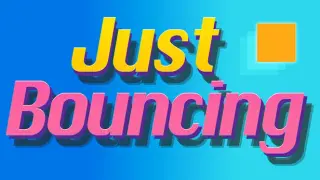 Just Bouncing