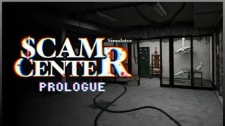Scam Center Simulator: Prologue