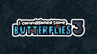 I commissioned some butterflies 3