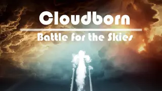 云之子：天空之战 / Cloudborn：Battle for the Skies