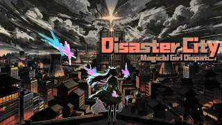 Disaster City: Magical Girl Dispatch