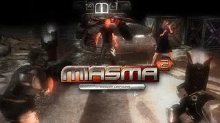 Miasma 2: Freedom Uprising