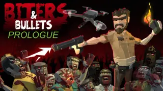 Biters & Bullets: Prologue