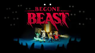 Begone Beast