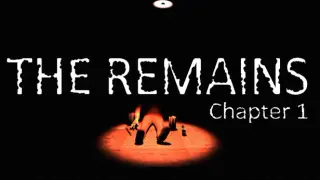 The Remains Chapter 1