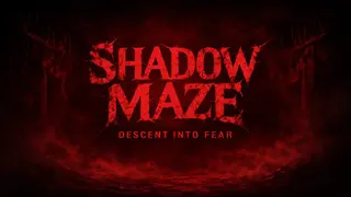 SHADOW MAZE Descent into Fear