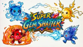 Super Gem Shatter