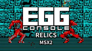EGGCONSOLE RELICS MSX2