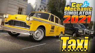 Car Mechanic Simulator 2021 - Taxi DLC