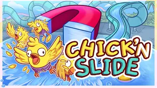 Chick'n Slide