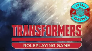 Fantasy Grounds - Transformers Roleplaying Game Core Rules and Ruleset