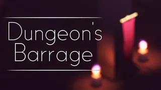 Dungeon's Barrage