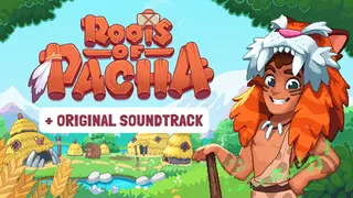 Roots of Pacha + Soundtrack