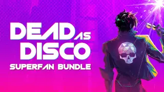 Dead as Disco - Superfan Bundle