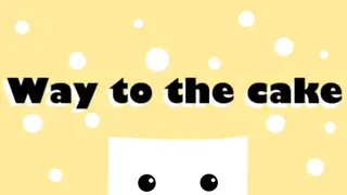 Way to the cake