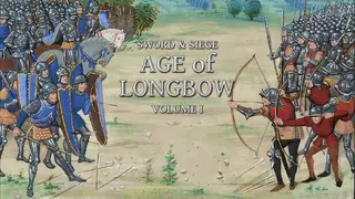 Sword & Siege Age of Longbow: Volume I