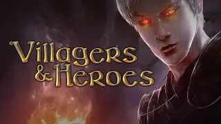 Villagers and Heroes