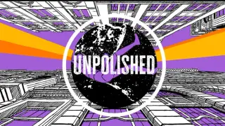 UNPOLISHED