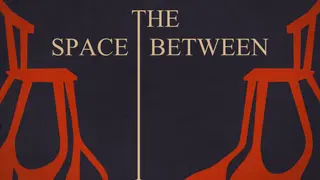 The Space Between