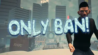Only Ban!