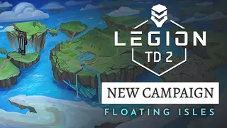 Legion TD 2 - Floating Isles Campaign