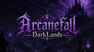 Arcanefall : Darklands